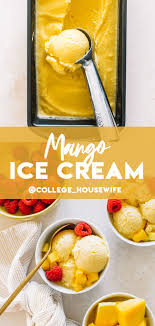 Mango Ice Cream Healthy And Vegan College Housewife Recipe Mango Ice Cream Mango Ice Cream Recipe Fruity Desserts