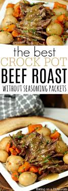 The Best Crock Pot Roast Recipe Easy Crock Pot Roast Recipe