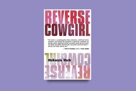 Despite the position's name, people of all genders can be on top and get penetrated in reverse. Departing From The Template Mckenzie Wark Interviewed Bomb Magazine