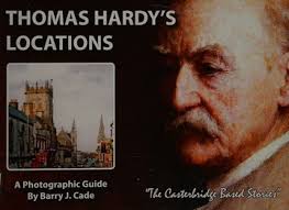 Thomas Hardy's locations" : "the Casterbridge based stories" : Cade, Barry  J., author : Free Download, Borrow, and Streaming : Internet Archive