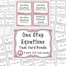 120 Task Cards 3 Sets Covering One Step Equations See Preview For Problem Types Before Purchasing 4 Card One Step Equations Task Cards Algebra Activities