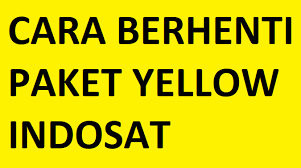 Cara Berhenti Paket Yellow Indosat Ooredoo Terbaru 2019 Nanda Hero