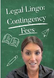 Understanding Contingency Fees in Legal Cases