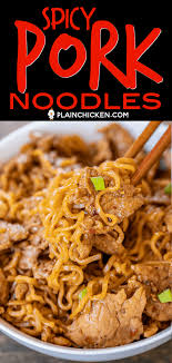 Spicy Pork Noodles Ready To Eat In 10 Minutes Only 5 Ingredients Great Weeknight Meal Great Way To Use Up Tenderloin Recipes Pork Recipes Pork Noodles
