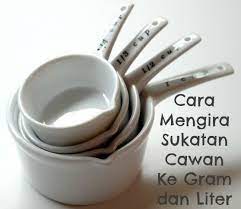 1 cawan gula, 1 sudu garam, 4 cawan tepung beras. Cara Mengira Sukatan Cawan Ke Gram Dan Liter Serta Suhu Ketuhar Mamaqaireen