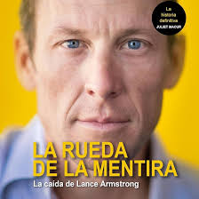 La rueda de la mentira. La caída de Lance Amstrong (Edición audio Audible):  Kamala Videla, Juliet Macur, David Batres Márquez