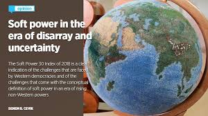 Soft Power In The Era Of Disarray And Uncertainty