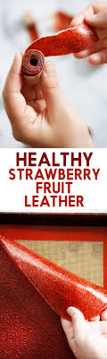 Strawberry Fruit Leather Recipe Strawberry Fruit Leather Fruit Leather Recipe Strawberry Fruit