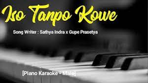 Akhire kowe milih kae yowisben tak ikhlaske wae los gak rewel dutkustik fywrizky ft cantika. Iso Tanpo Kowe Alindra Musik Karaoke Piano Male Chord Youtube