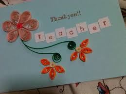 Read on some fun crafts that can help them be their teacher's favourite student! Quilling Teachers Day Card Paper Quilling Designs Teachers Day Card Paper Quilling