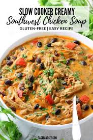 Slow Cooker Creamy Southwest Chicken Soup Taste And See In 2020 Chicken Soup Recipes Southwest Chicken Soup Soup Recipes Slow Cooker