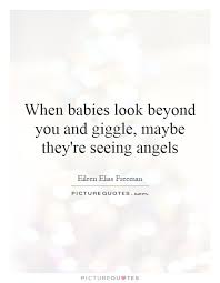 See more ideas about angel baby quotes, baby quotes, quotes. Quotes About Baby Angels 24 Quotes
