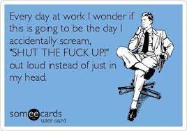 Pin By Kayla Racine On Humour Funny Quotes Ecards Funny Work Humor