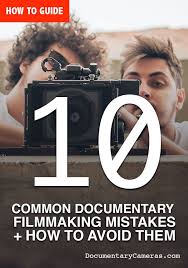 10 Common Documentary Filmmaking Mistakes How To Avoid Them Documentary Film Cameras Documentary Filmmaking Documentaries Documentary Film