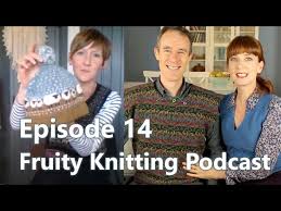 Just us with an announcement. Fruity Knitting Podcast Donna Smith Designs