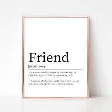 Friend Definition Printable Funny Friend Dictionary Wall Art Etsy In 2020 Friends Funny Friendship Quotes Friend Definition