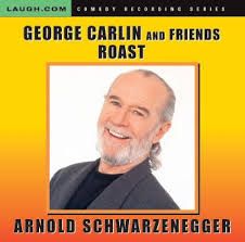 See more ideas about funny quotes, funny comebacks, comebacks and insults. George Carlin George Carlin Roasts Arnold Schwarzenegger Amazon Com Music