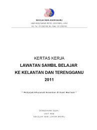 Kertas kerja lawatan hospital (edited).docx. Kertas Kerja Lawatan Ke Kelantan Dan Terengganu