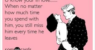 U Know Your In Love When No Matter How Much Time You Spend With Him You Still Miss Him Every Time He Leaves Love My Husband Quotes Love Quotes