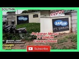 Pt samjin brothread indonesia bergerak dalam bidang penyempurnaan benang dan di indonesia baru buka perusahaan. Perjalanan Menuju Pt Samjin Lippo Cikarang Bekasi Youtube