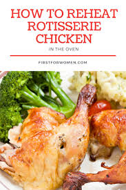 After that, you can check if the temperature of the chicken has risen enough. How To Reheat Rotisserie Chicken So It S As Delicious As The Day You Bought It Rotisserie Chicken Recipes Rotisserie Chicken Easy Dinner Recipes Crockpot