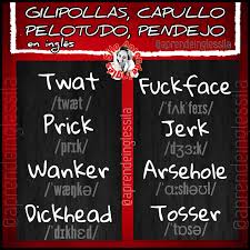Aprende inglés-Sila - Hoy es viernes (y aunque fuera martes) os voy a  enseñar algo de vocabulario soez, grosero y vulgar. Simplemente porque me  apetece, porque es útil aunque tú no lo
