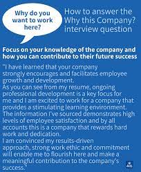 You can provide a list of your soft skills such as dedication and punctuality. Why This Company Interview Questions And Best Interview Answers