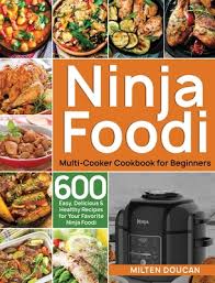 Seriously, the options are endless. Ninja Foodi Multi Cooker Cookbook For Beginners 600 Easy Delicious Healthy Recipes For Your Favorite Ninja Foodi Multi Cooker Hardcover The Concord Bookshop Established 1940