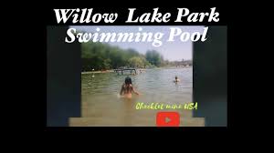 All cancellations are subject to a $10 cancellation fee. Willow Lake Park Swimming Pool Youtube