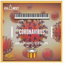1) (mix 2021) reviewed by samba s.a muzik on 12:10 rating: Download Khawsy Coronavirus Amapiano Edition Mp3 Fakazahiphop