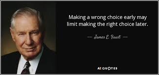 Top 25 Wrong Choices Quotes Of 58 A Z Quotes
