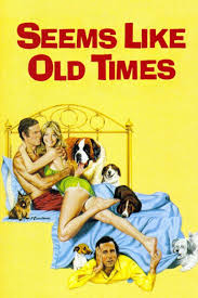 Seems Like Old Times Italian Movie Streaming Online Watch