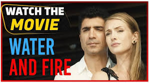 Setelah waktu panjang mencari pekerjaan, akhirnya izzy pucelle memiliki kesempatan bekerja di perusahaan ternama. Water And Fire Su Ve Ates Full Film Hd Free Movie English Subtitle Youtube