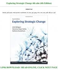 Change kaleidoscope was produced by hope hailey & a ; B O O K Exploring Strategic Change 4th Edn 4th Edition Full Pdf