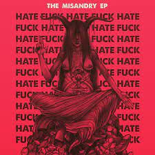 The Misandry EP | hate fuck