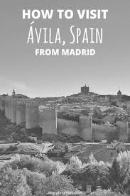 3 Great Day Trips From Madrid Spain Spain Madrid Daytrip Toledo Avila Segovia Madrid Travel Spain Travel Cuenca Spain