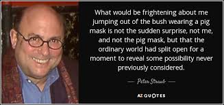 TOP 25 QUOTES BY PETER STRAUB (of 51)