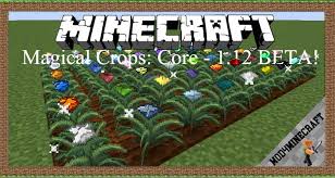 Check spelling or type a new query. Magical Crops Core 1 12 Beta Mod 1 12 2 1 7 10 For Minecraft
