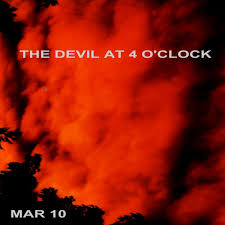 Based on the devil, you say? by charles beaumont: The Devil At 4 O Clock Mar 10