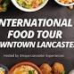 Lancaster City International Food Tour event in Lancaster, PA