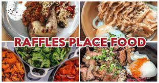Raffles Place Food Guide 15 Food Spots That Are Great For Weekday Lunch On Any Budget Eatbook Sg New Singapore Restaurant And Street Food Ideas Recommendations