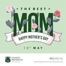 It falls on an indistinguishable day. Happy Mother S Day Business Institute Of Australia