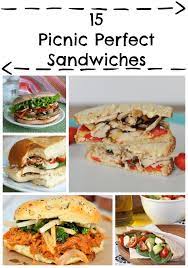 15 Picnic Perfect Sandwiches Picnic Sandwiches Recipes Perfect Food