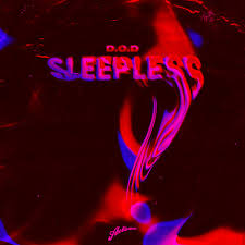 Johnson) from a crew of mu. Stream Sleepless By D O D Listen Online For Free On Soundcloud