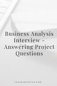 Business Analysis Interview Answering Project Questions Video Business Analysis Business Analyst Tools Business Analyst