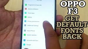 Oppo F3 Get Default Fonts Back Oppo F3 Font Changer Settings Youtube