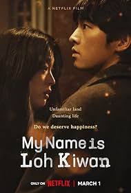 Poster Nonton My Name Is Loh Kiwan