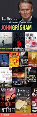 14 Books To Read If You Love John Grisham Books To Read Inspirational Books John Grisham