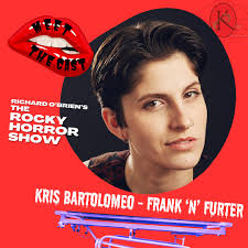 💋Continue to Meet the Cast of THE ROCKY HORROR SHOW! And last, but  certainly not least, meet our FRANK 'N' FURTER, Kris Bartolomeo, making  their Kavinoky début! 🤩 Kris is elated to