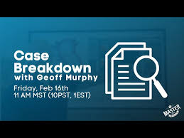 Live Case Breakdown with Geoff Murphy